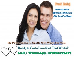 Best Love Spell Caster Online: Simple Love Spells That Work in 2025 (Easy to Do) +27836633417