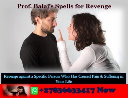 Top 10 Best Revenge Spells That Deliver Instant Karma to Those Who Betrayed You +27836633417 Top 10 Best Revenge Spells That Deliver Instant Karma to Those Who Betrayed You +27836633417